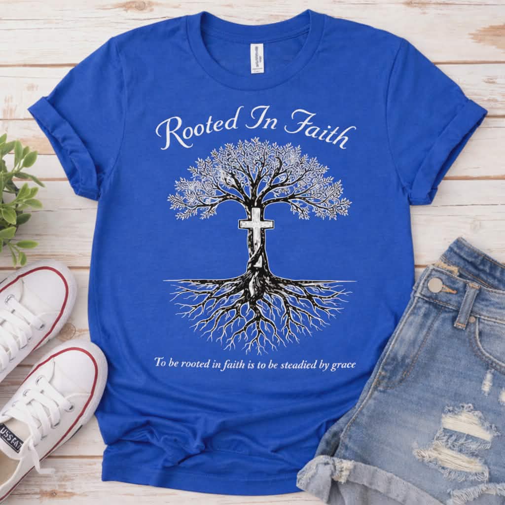 Rooted In Faith Christian Shirt – Inspirational Faith Tee