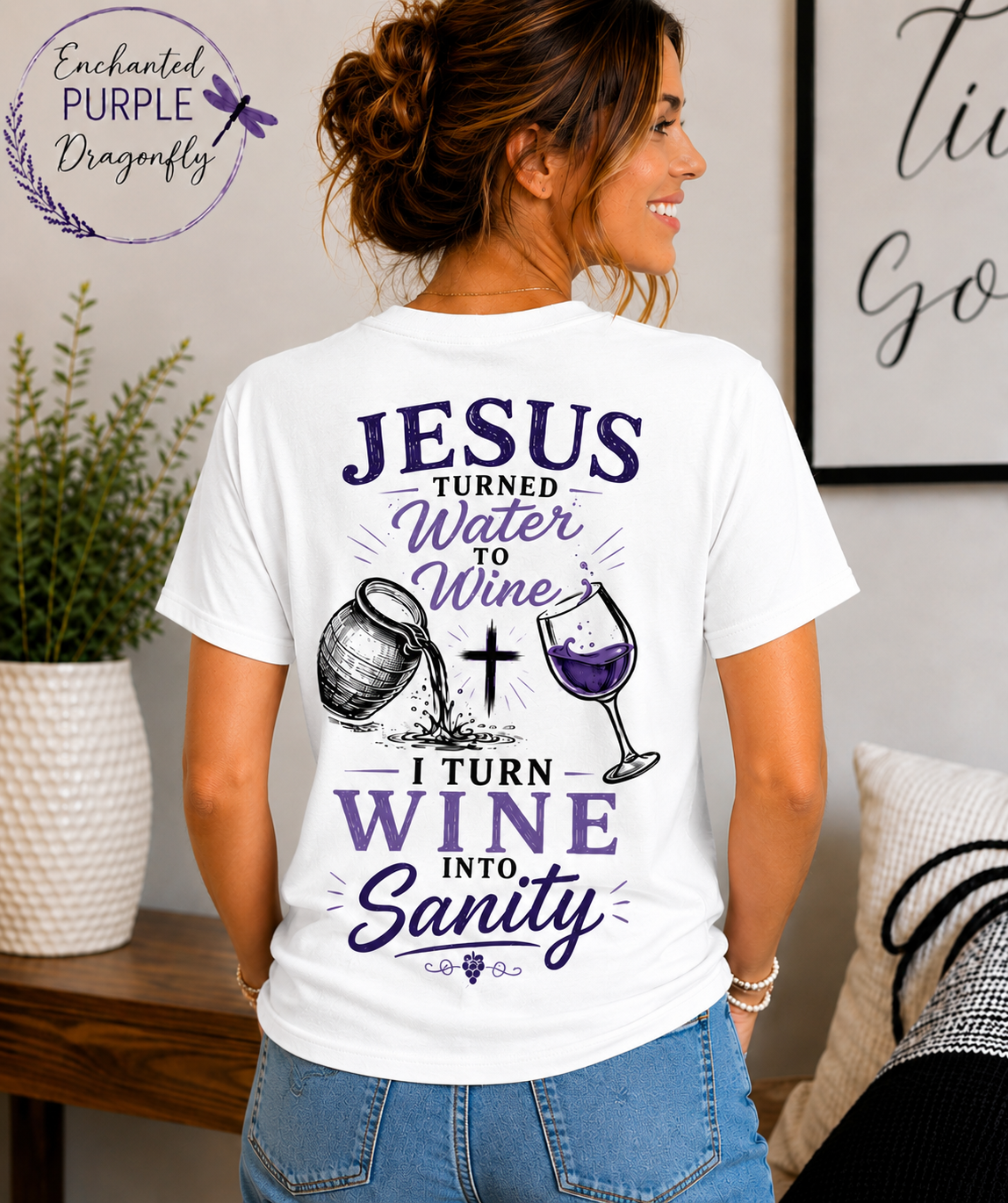 Jesus Turned Water Into Wine, I Turn Wine Into Sanity – Funny Christian T-Shirt