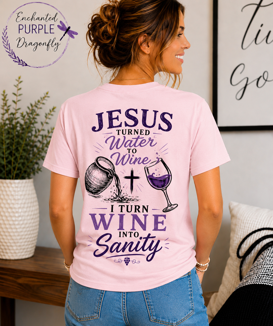 Jesus Turned Water Into Wine, I Turn Wine Into Sanity – Funny Christian T-Shirt