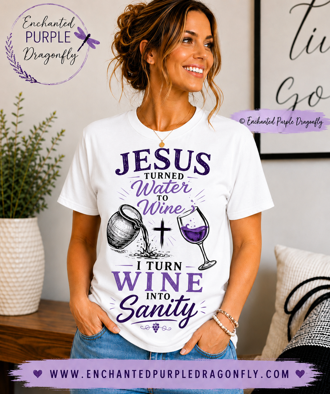 Jesus Turned Water Into Wine, I Turn Wine Into Sanity – Funny Christian T-Shirt